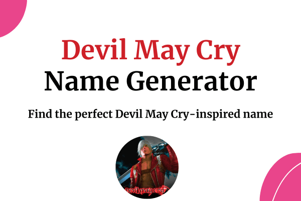 Devil May Cry Name Generator thumbnail with an image of Devil May Cry character