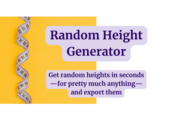 random height generator thumbnail with a measuring tape and text explaining that you can generate random heights for anything in seconds and export them